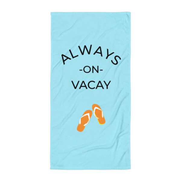 Handtuch “Always on vacay”